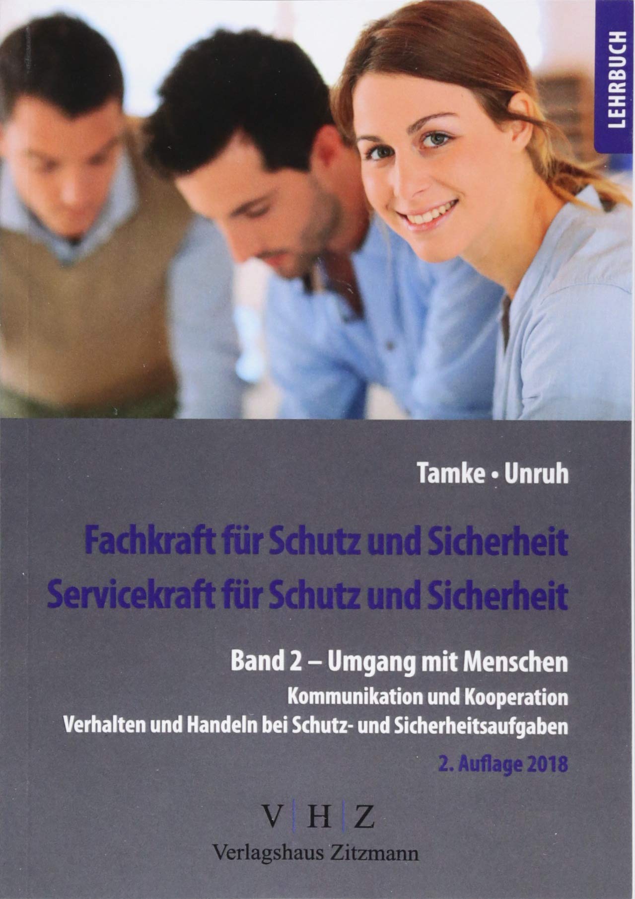 Fachkraft für Schutz und Sicherheit, Servicekraft für Schutz und Sicherheit Band 2: Kommunikation und Kooperation, Verhalten und Handeln bei Schutz- und Sicherheitsmaßnahmen Study Guides