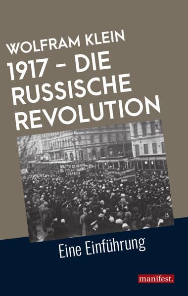 1917 – Die Russische Revolution: Eine Einführung (Geschichte des Widerstands) Social Sciences