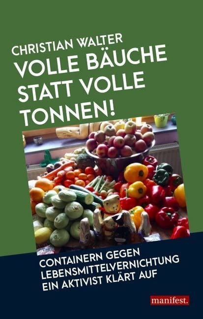 Volle Bäuche statt volle Tonnen Business & Technology