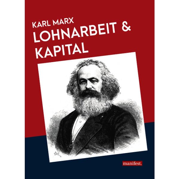 Lohnarbeit und Kapital (Marxistische Schriften) Politics & Society