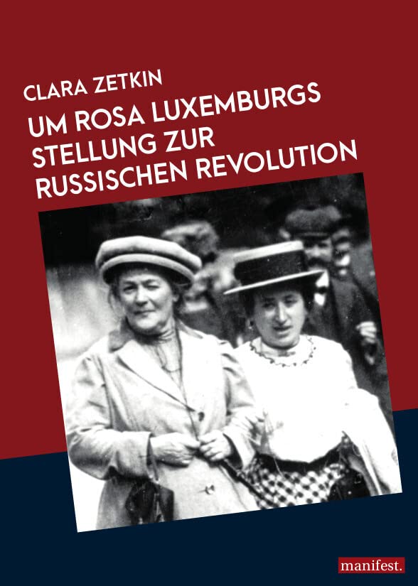 Rosa Luxemburgs Stellung zur russischen Revolution (Marxistische Schriften) Law