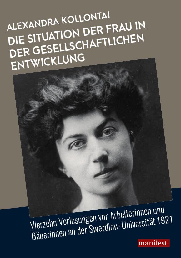 Die Situation der Frau in der gesellschaftlichen Entwicklung: Vierzehn Vorlesungen vor Arbeiterinnen und Bäuerinnen an der Swerdlow-Universität 1921 (Geschichte des Widerstands) Books