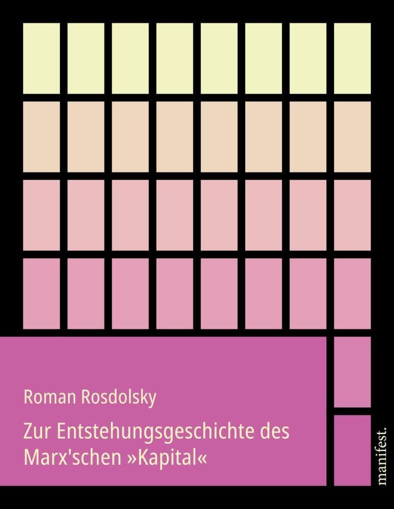 Zur Entstehungsgeschichte des Marx'schen 'Kapital' Books