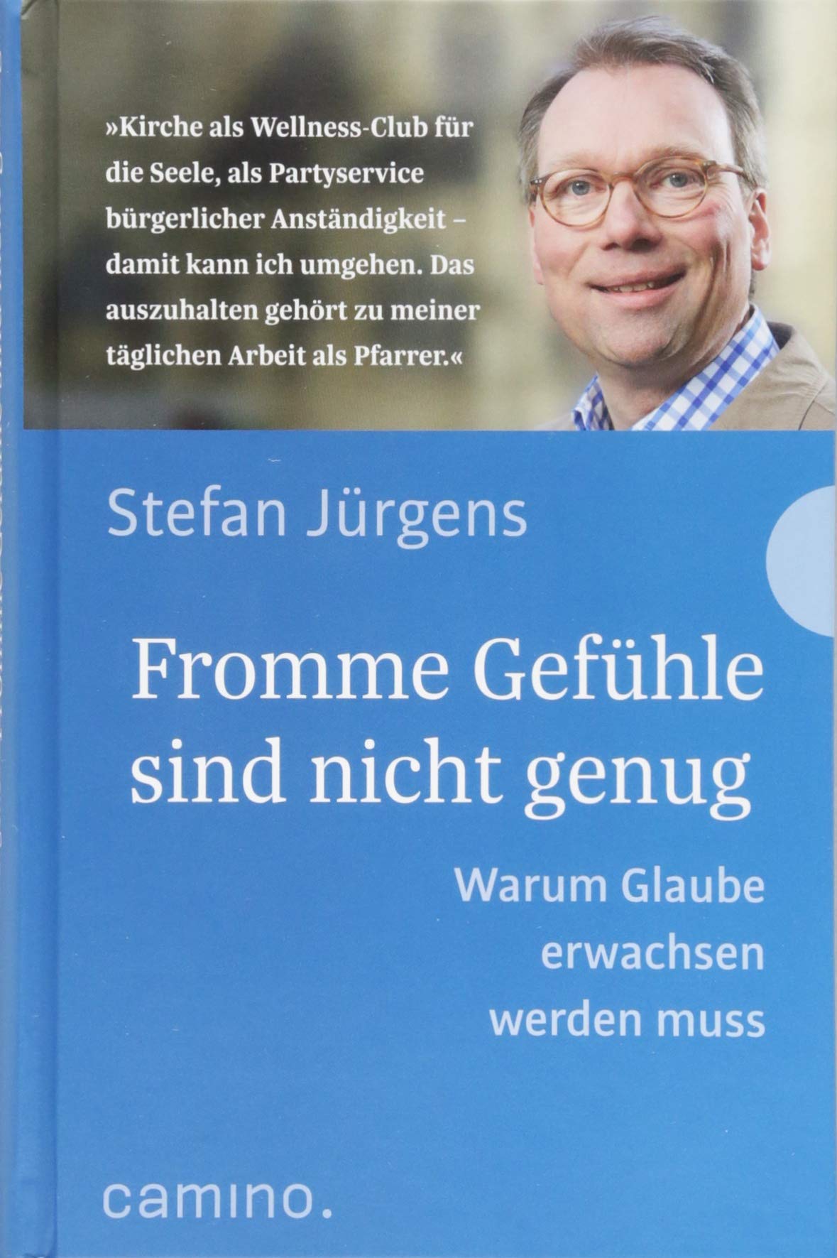Fromme Gefühle sind nicht genug Religion & Esotericism
