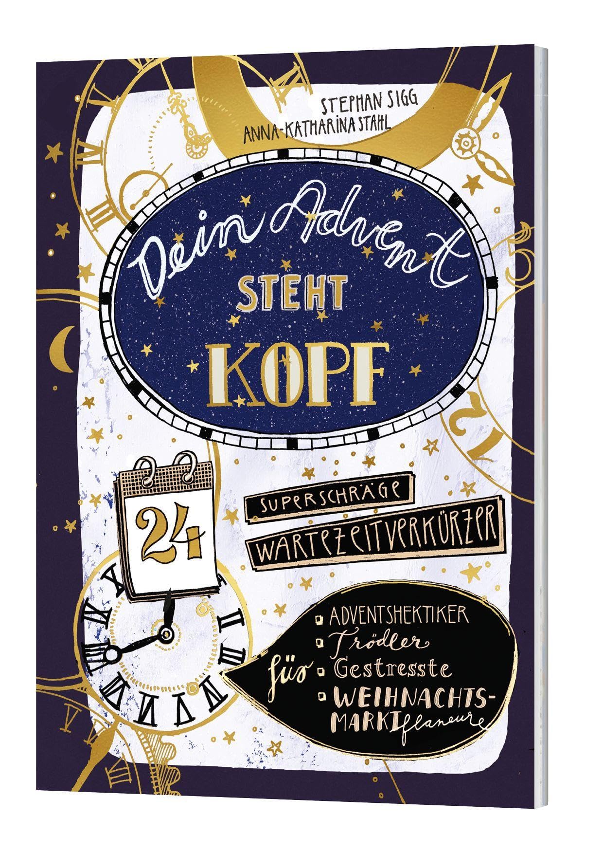 Dein Advent steht Kopf 3: 24 superschräge Wartezeitverkürzer Calendars