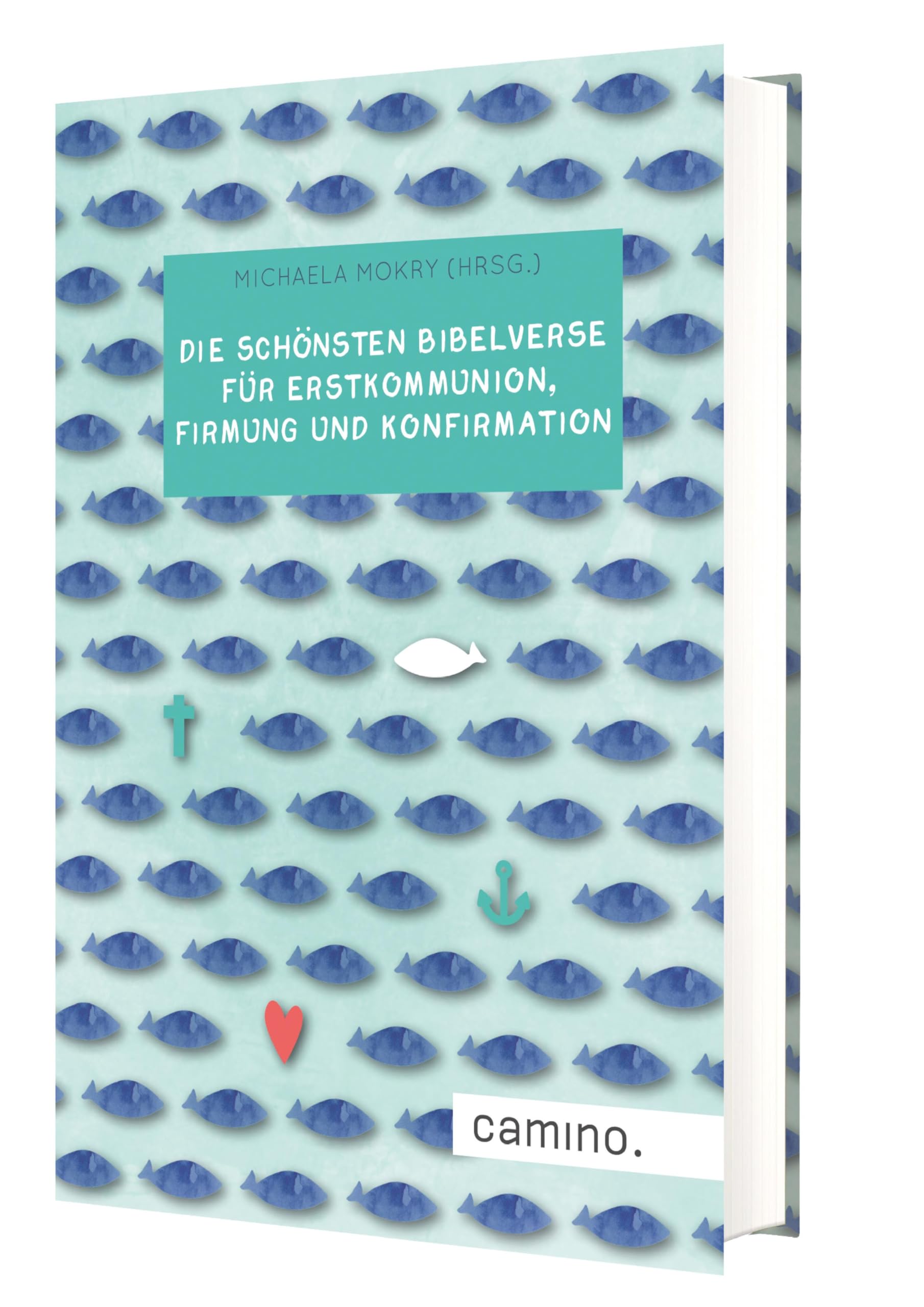 Die schönsten Bibelverse für Erstkommunion, Firmung und Konfirmation book