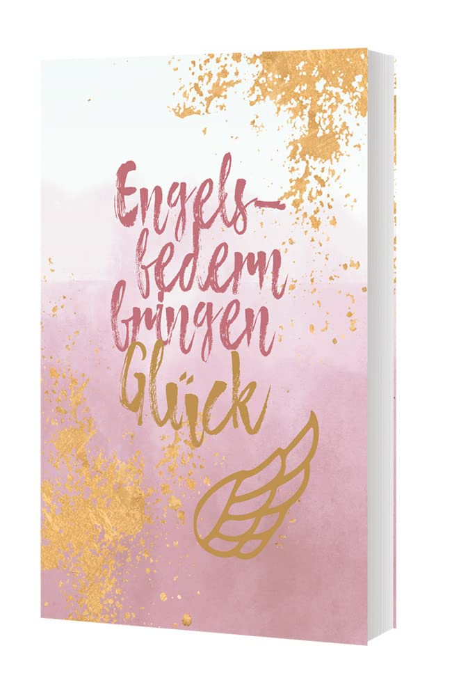Engelsfedern bringen Glück: Das Tagebuch für Alltagsengel Leisure, Home & Garden