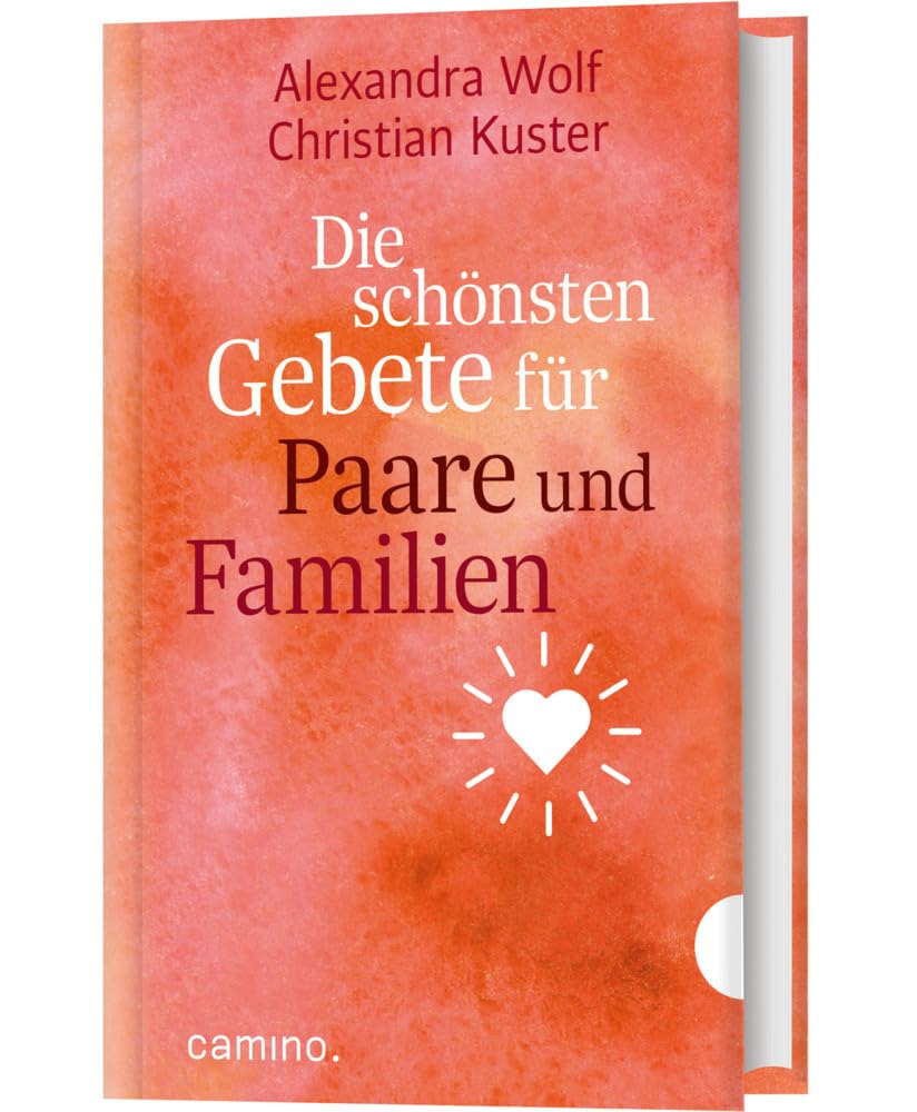 Die schönsten Gebete für Paare und Familien Religion & Esotericism