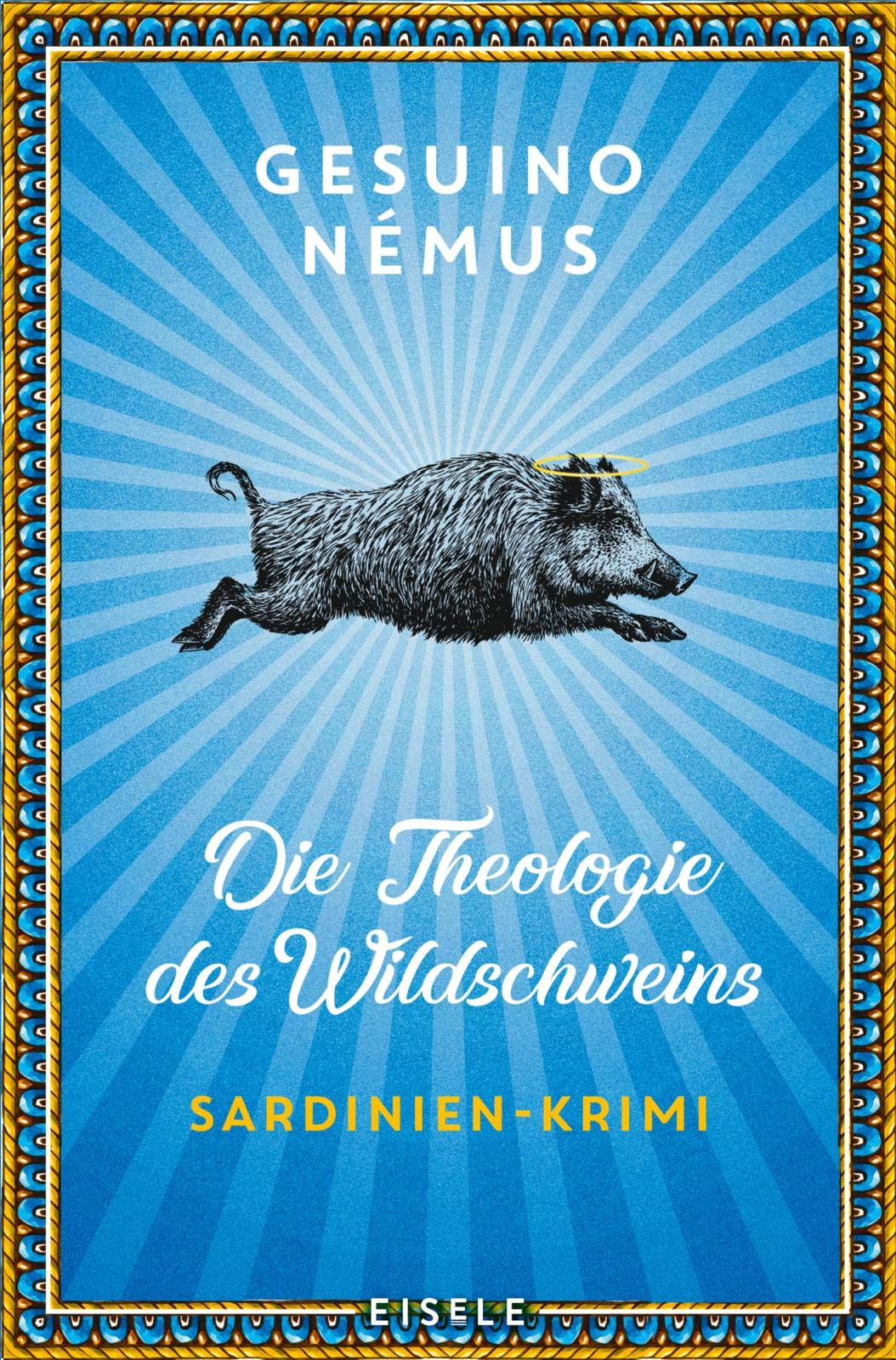 Die Theologie des Wildschweins Historical Fiction