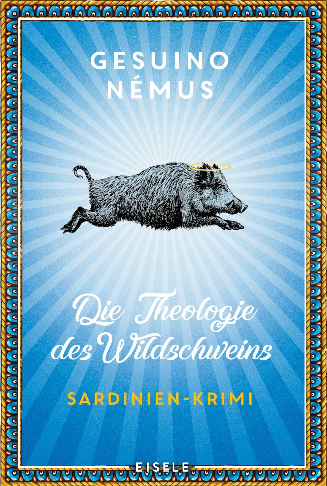 Die Theologie des Wildschweins Historical Fiction