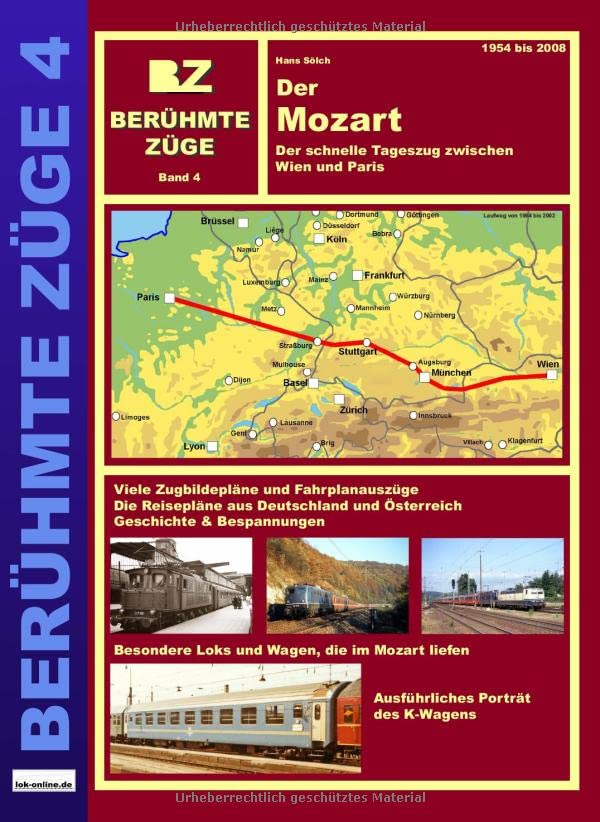 Der Mozart: Der schnelle Tageszug zwischen Wien und Paris (Berühmte Züge, Band 4) Business & Technology