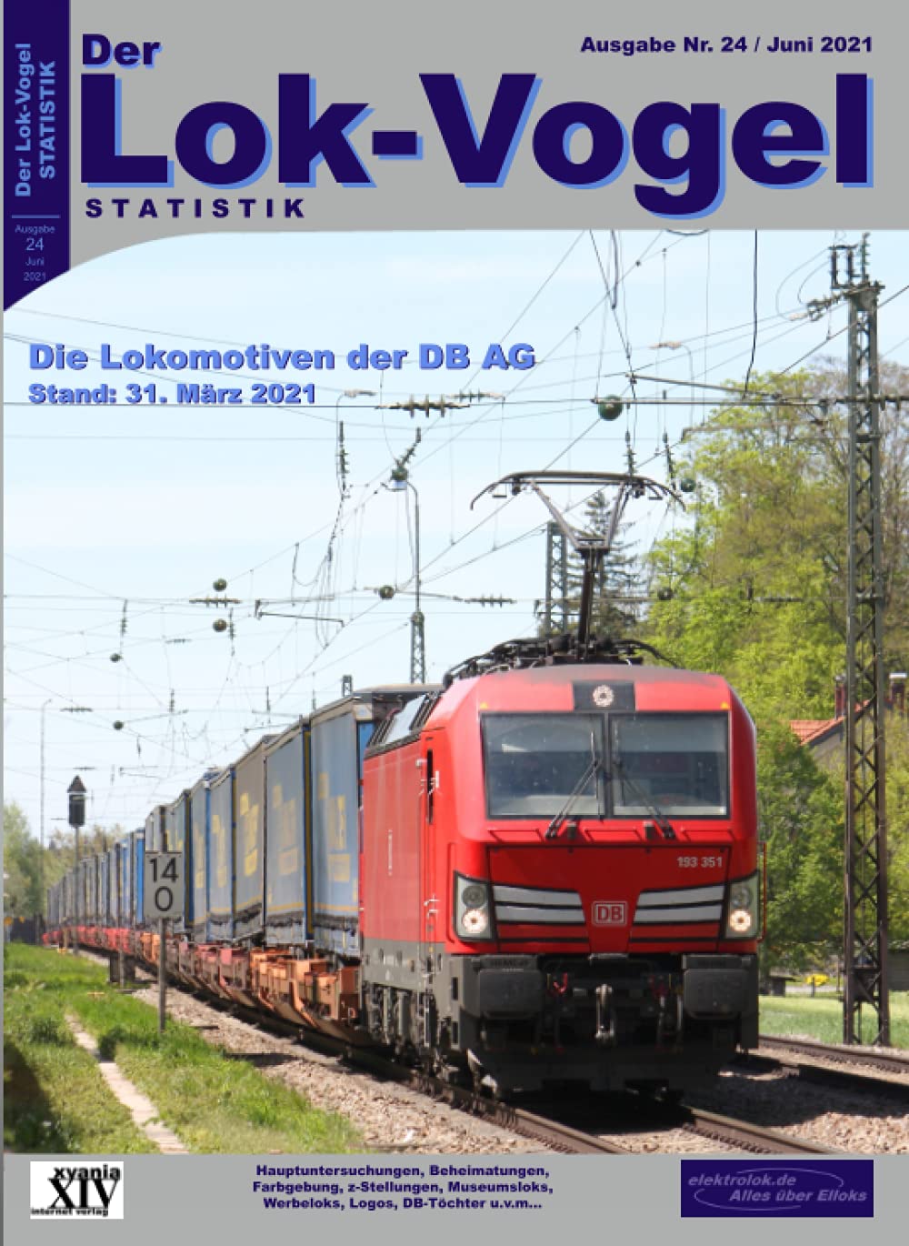 Lok-Vogel STATISTIK 24: Die Lokomotiven der DB AG: Stichtag: 31. März 2021 Business & Technology