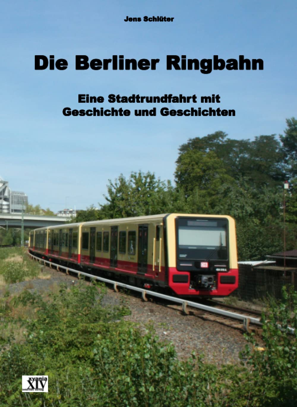 Die Berliner Ringbahn: Eine Stadtrundfahrt mit Geschichte und Geschichten Architecture