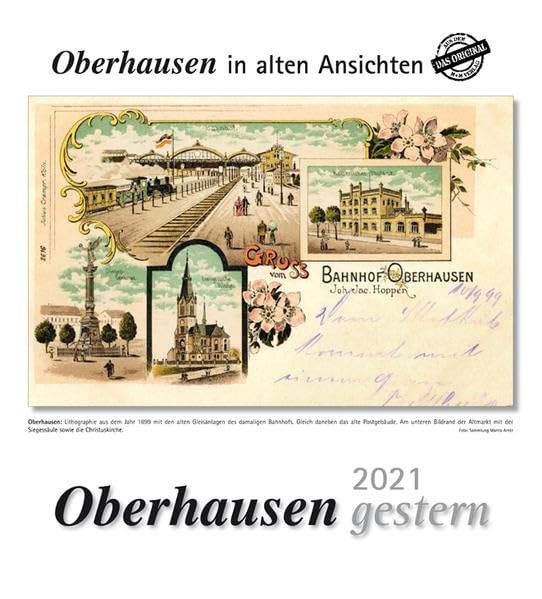 Oberhausen gestern 2021: Oberhausen in alten Ansichten Leisure, Home & Garden