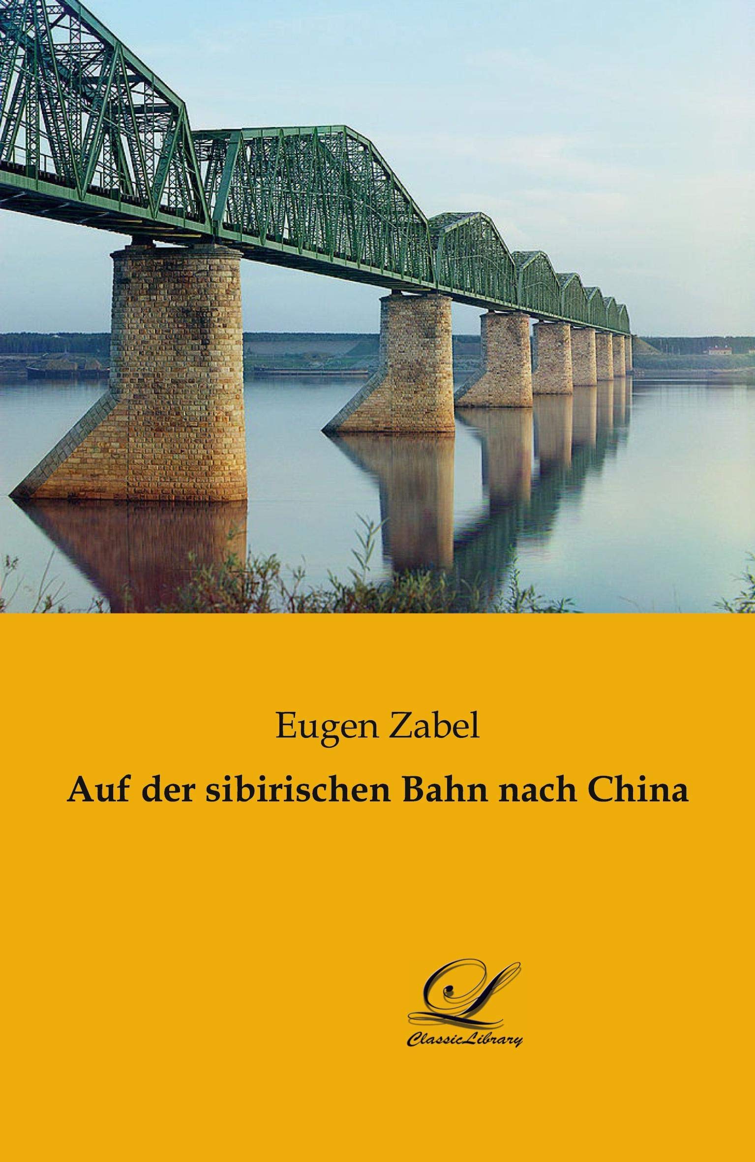 Auf der sibirischen Bahn nach China Leisure, Home & Garden