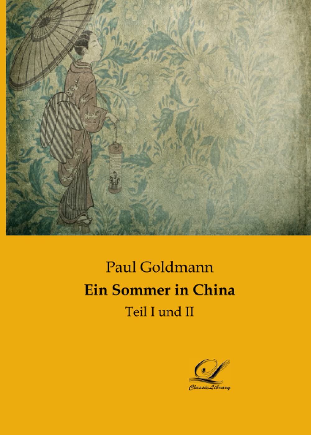 Ein Sommer in China: Teil I und II Leisure, Home & Garden
