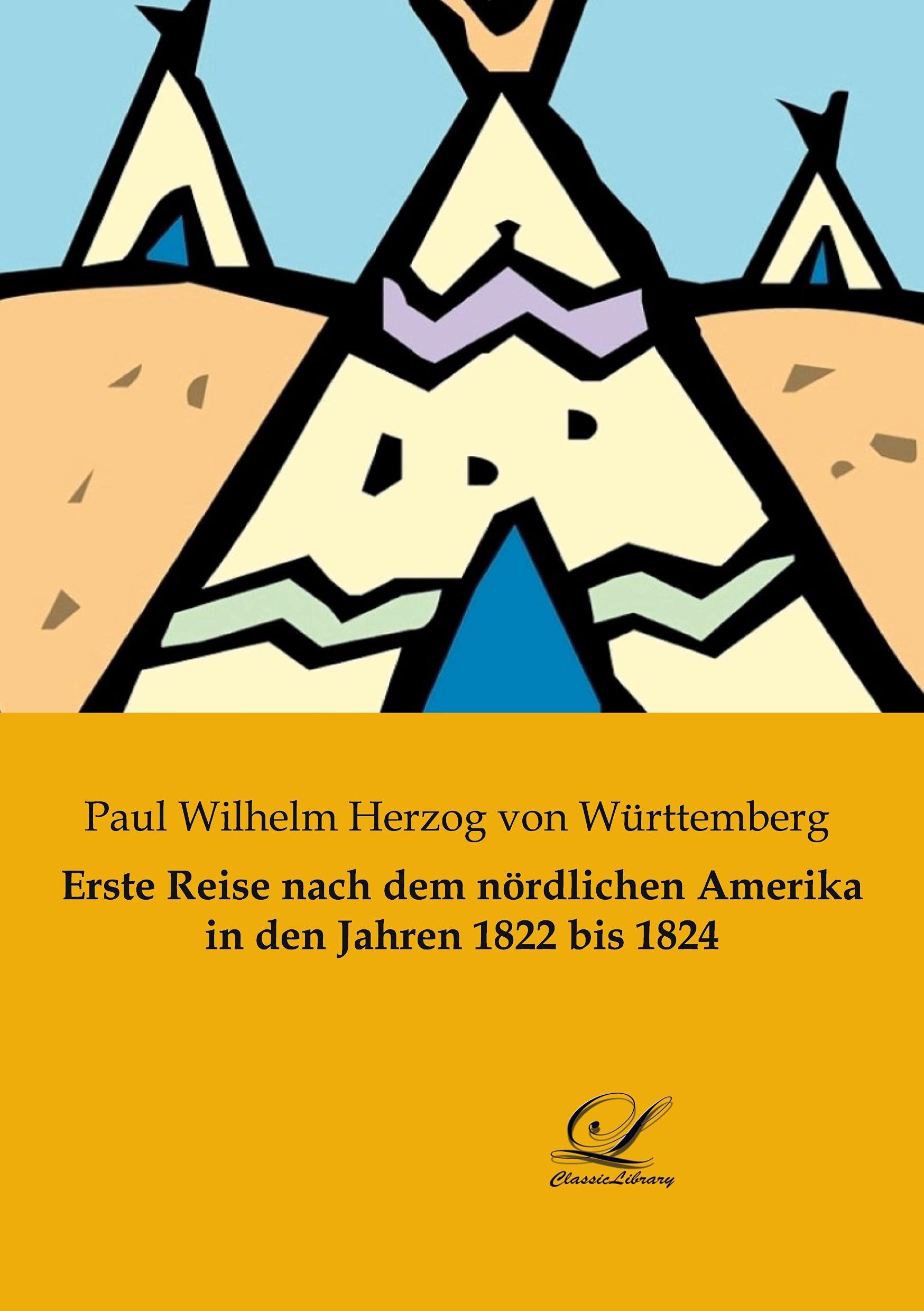 Erste Reise nach dem nördlichen Amerika in den Jahren 1822 bis 1824 Leisure, Home & Garden
