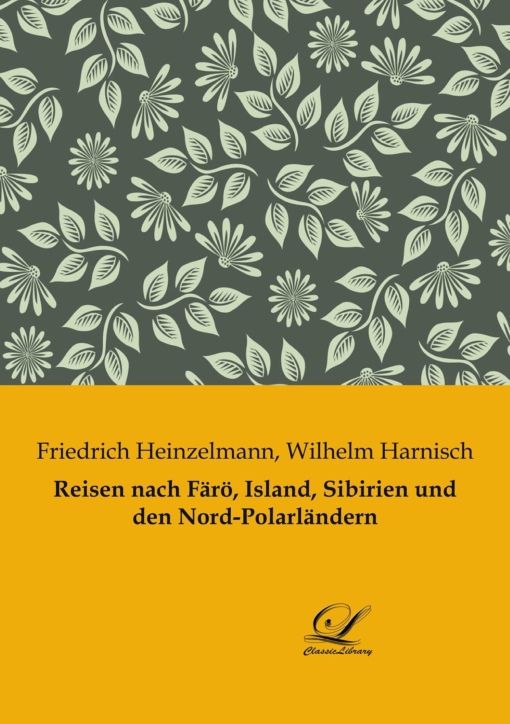 Reisen nach Färö, Island, Sibirien und den Nord-Polarländern Leisure, Home & Garden