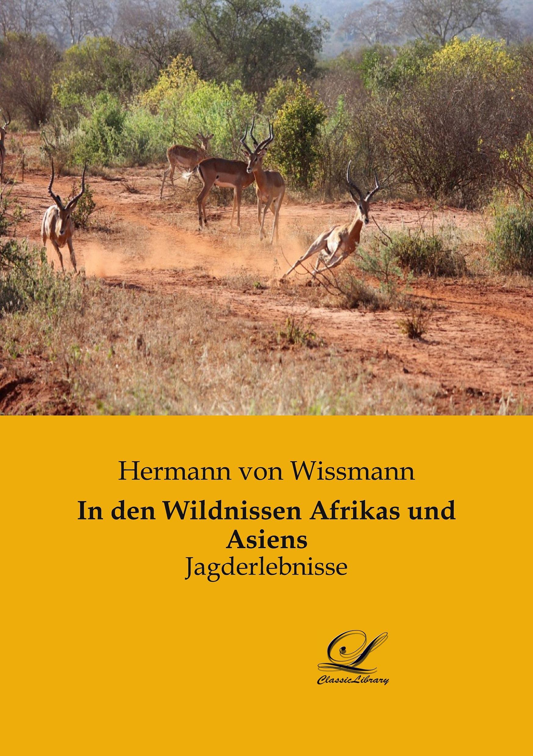 In den Wildnissen Afrikas und Asiens: Jagderlebnisse Leisure, Home & Garden
