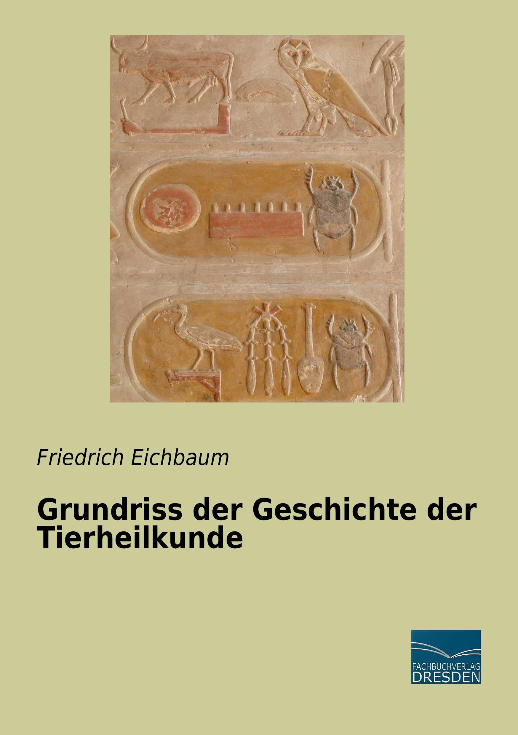 Grundriss der Geschichte der Tierheilkunde Medicine