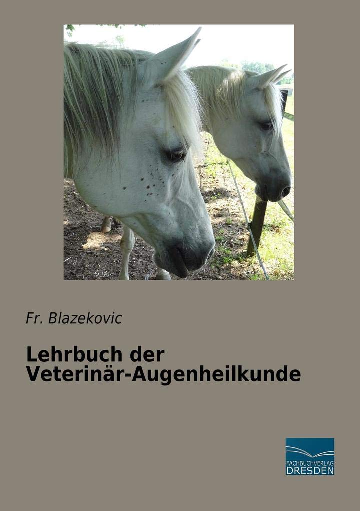 Lehrbuch der Veterinär-Augenheilkunde Medicine