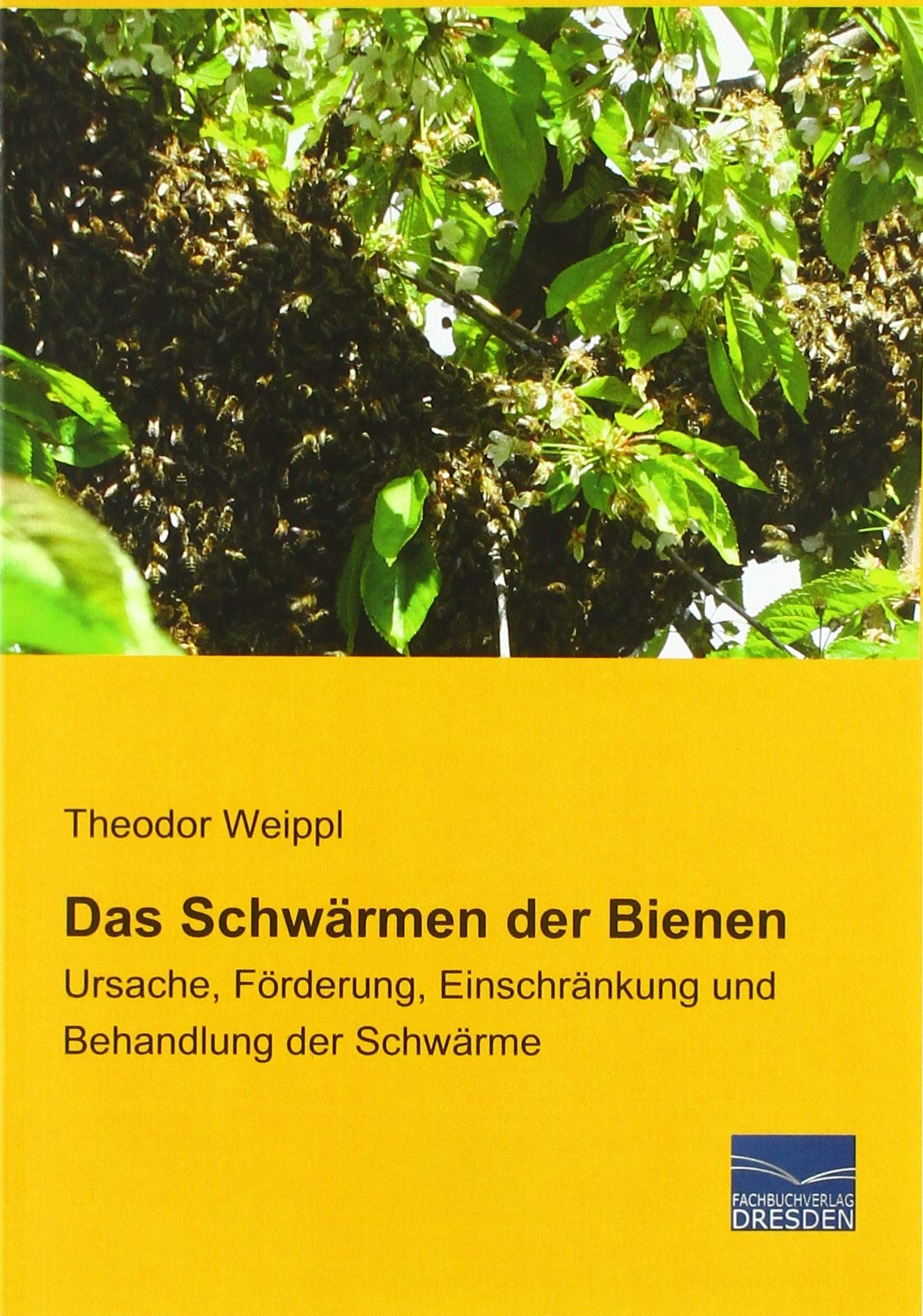 Das Schwärmen der Bienen: Ursache, Förderung, Einschränkung und Behandlung der Schwärme Pets