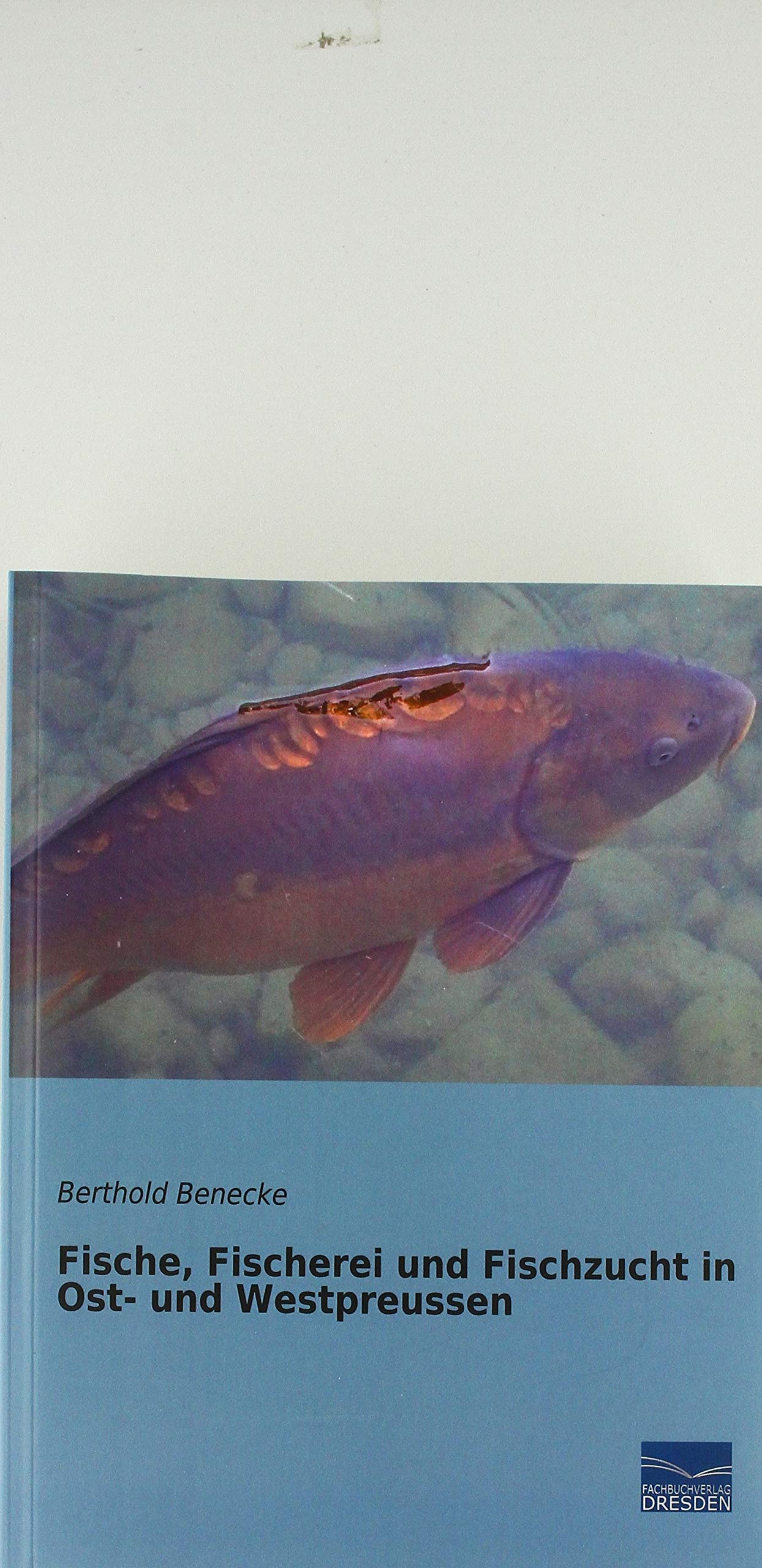 Fische, Fischerei und Fischzucht in Ost- und Westpreussen Media & Communication