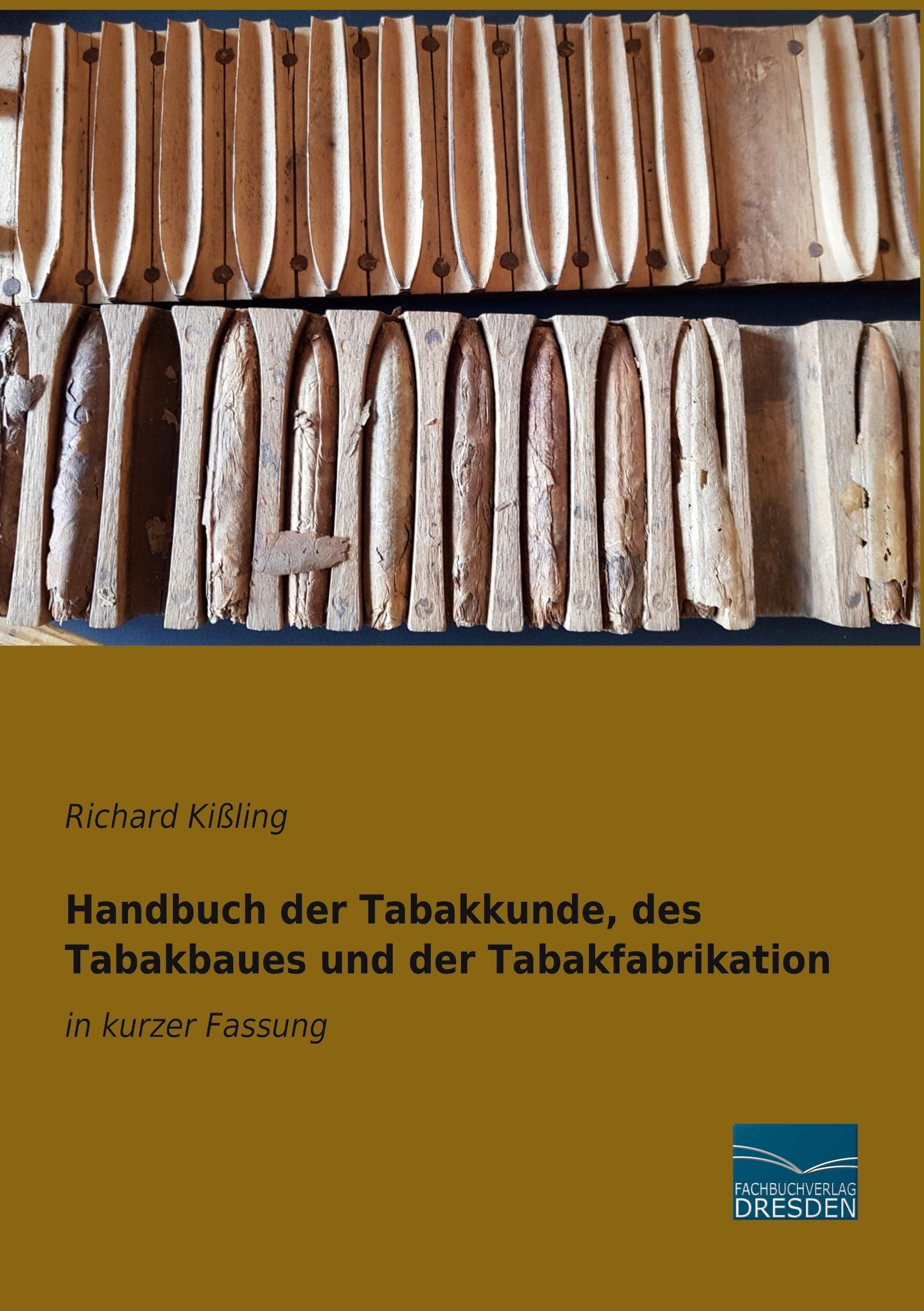 Handbuch der Tabakkunde, des Tabakbaues und der Tabakfabrikation: in kurzer Fassung Media & Communication