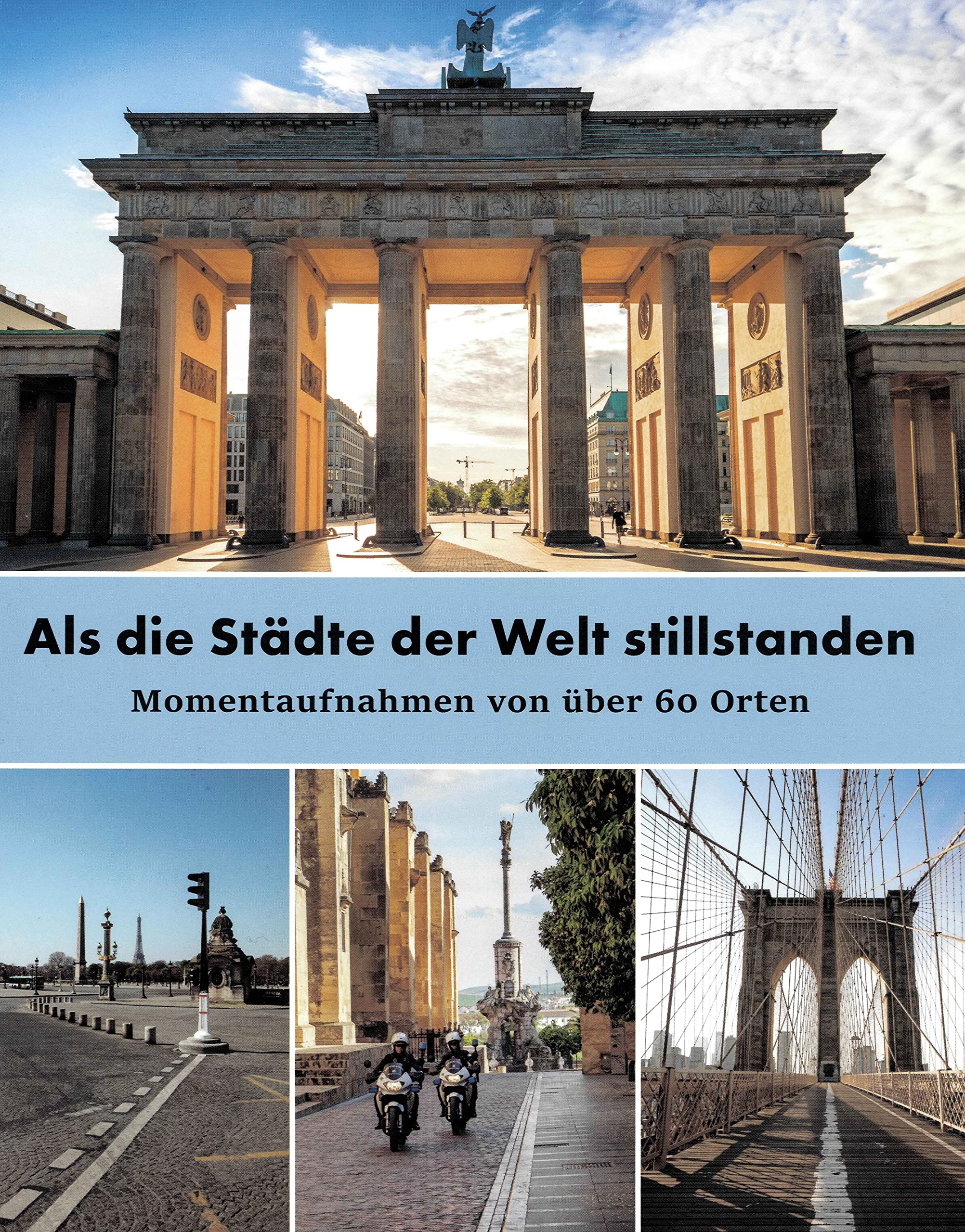 Als die Städte der Welt stillstanden Politics & History