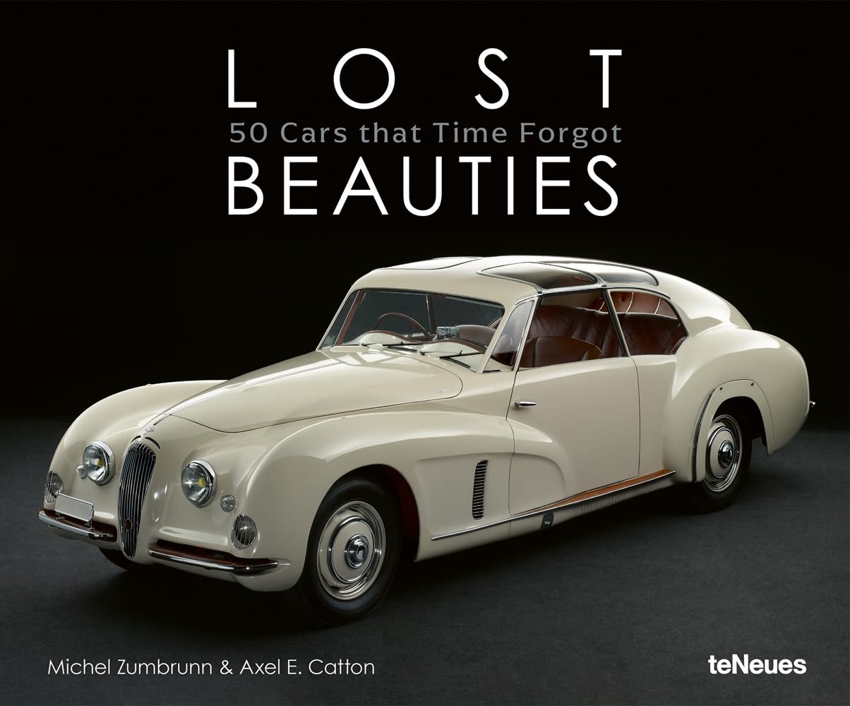 Lost Beauties : 50 Cars that Time Forgot /anglais book
