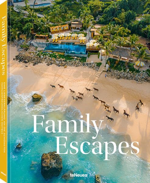Family Escapes: Eine Liebeserklärung an die schönsten familienfreundlichen Hotels Photography