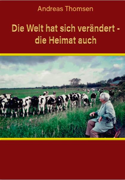 Die Welt hat sich verändert - die Heimat auch book