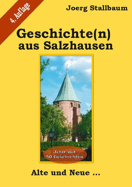 Geschichte(n) aus Salzhausen: Erinnerungen an Menschen und ihr Schaffen Fiction