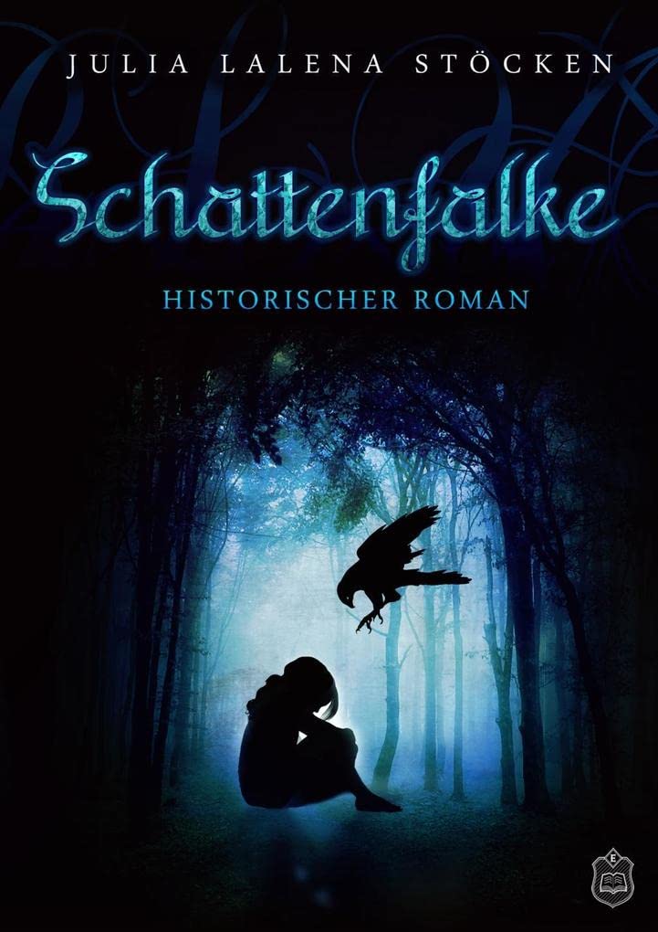 Schattenfalke Historical Fiction