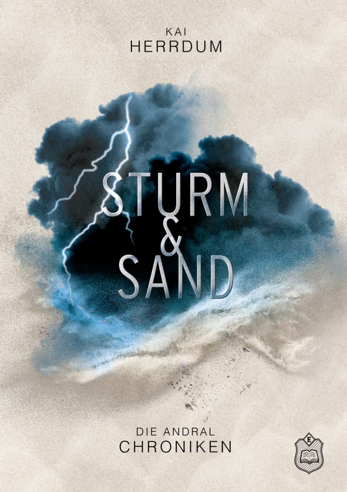 Sturm & Sand: Die Andral Chroniken Teil 2 Historical Fiction