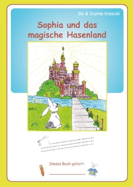 Sophia und das magische Hasenland book