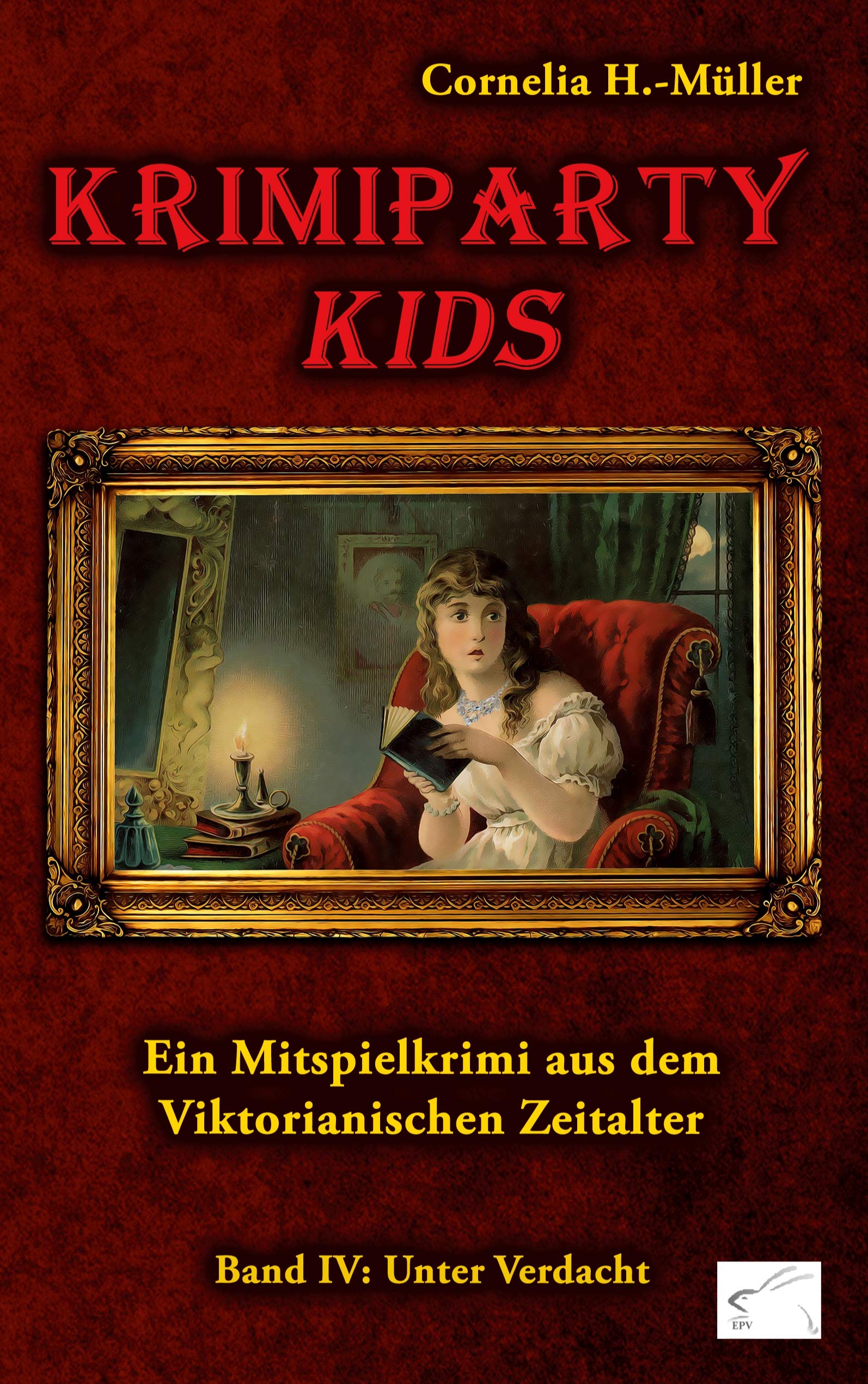 Krimiparty Kids Band 4: Unter Verdacht: Ein Mitspielkrimi aus dem Viktorianischen Zeitalter (Krimiparty: Mitspielkrimis für Zuhause) Hobbies & Crafts