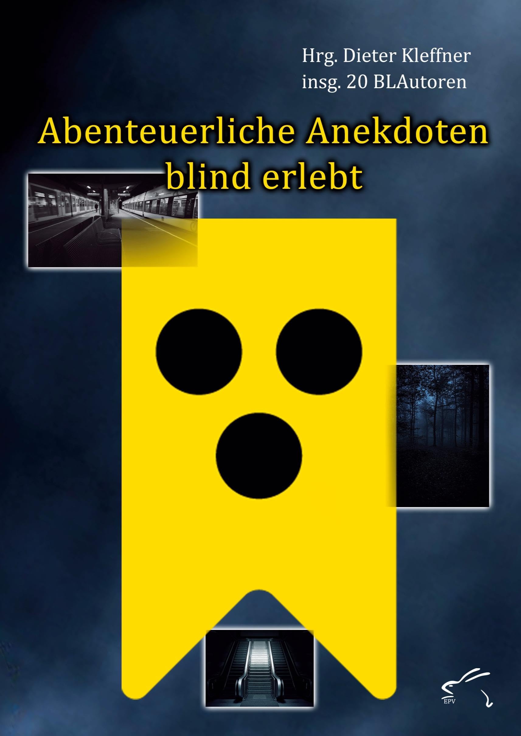 Abenteuerliche Anekdoten blind erlebt Medicine