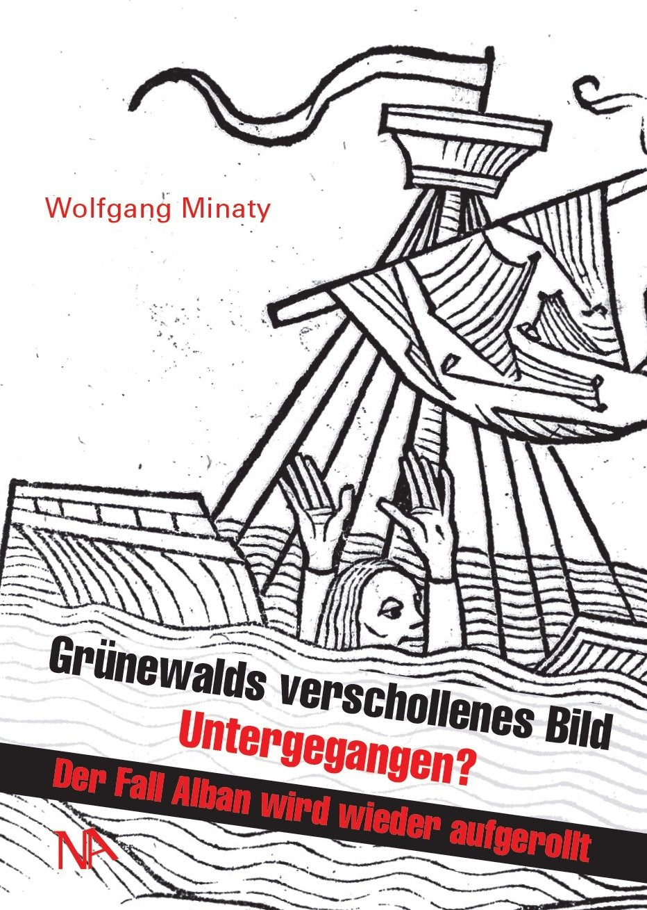 Grünewalds verschollenes Bild - Untergegangen? Film, Art & Culture