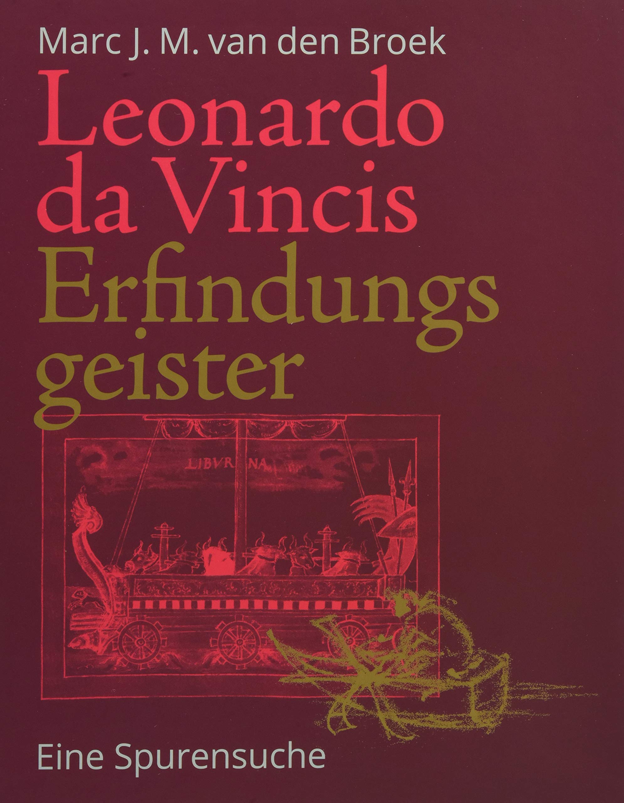 Leonardo da Vincis Erfindungsgeister: Eine Spurensuche Media & Communication