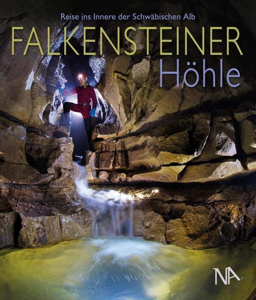 Falkensteiner Höhle: Reise ins Innere der Schwäbischen Alb Travel