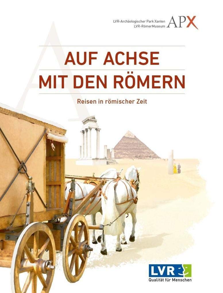 Auf Achse mit den Römern Politics & History