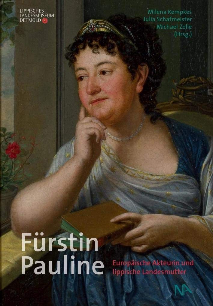 Fürstin Pauline: Europäische Akteurin und Lippische Landesmutter Architecture