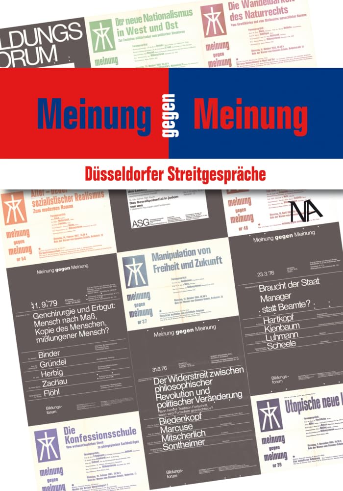 Meinung gegen Meinung: Düsseldorfer Streitgespräche Philosophy