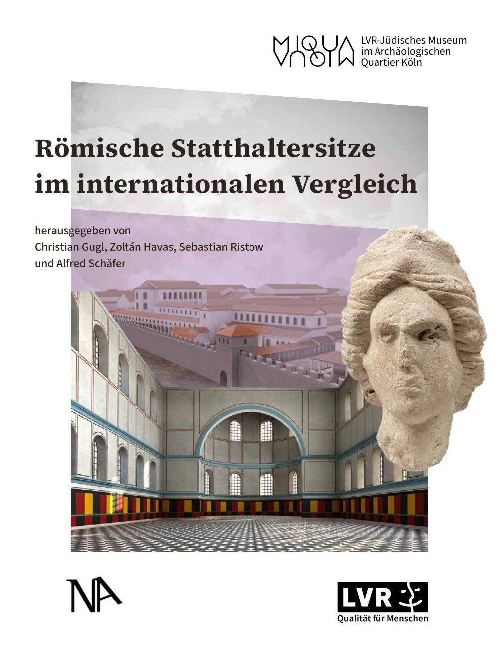 Römische Statthaltersitze im internationalen Vergleich Architecture