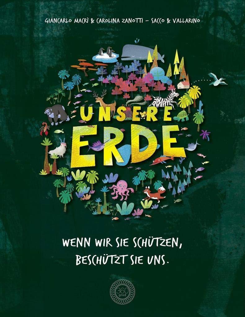 Unsere Erde: Wenn wir sie schützen, beschützt sie uns Children's books