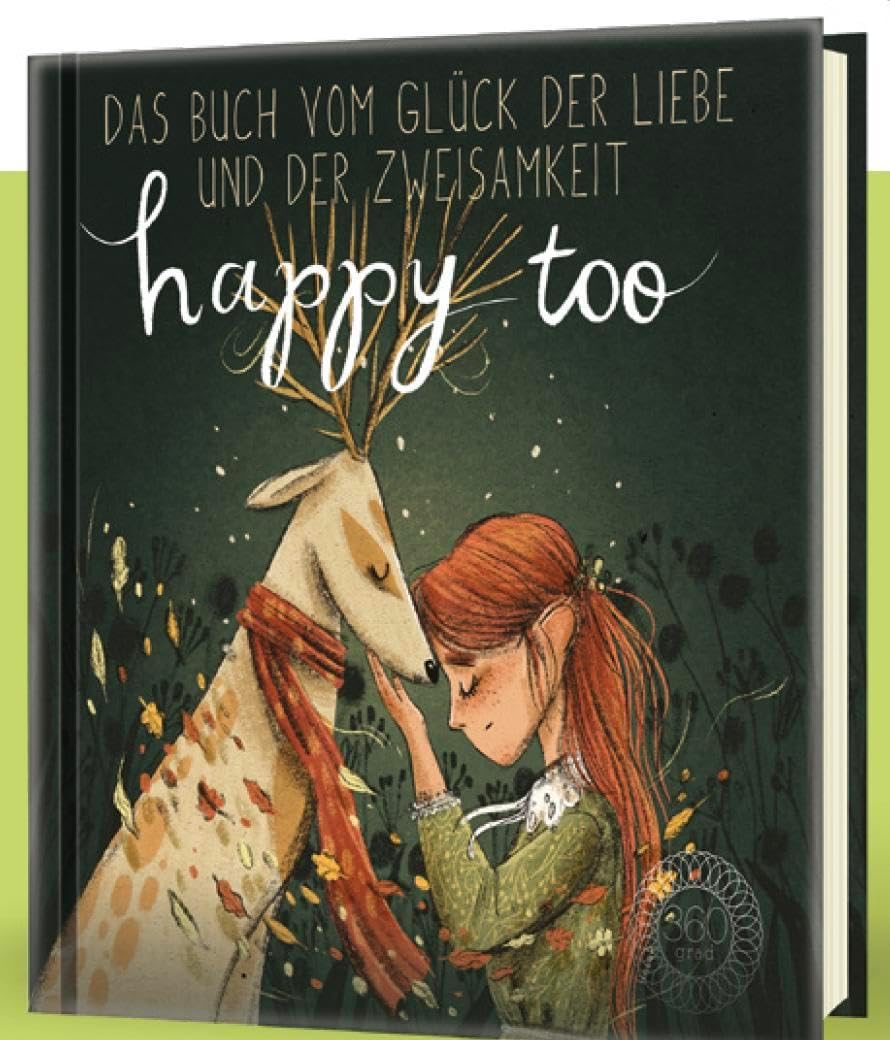 Happy too… Das Buch vom Glück der Liebe und der Zweisamkeit: Aus dem Verlag mit dem Deutschen Verlagspreis Non-fiction