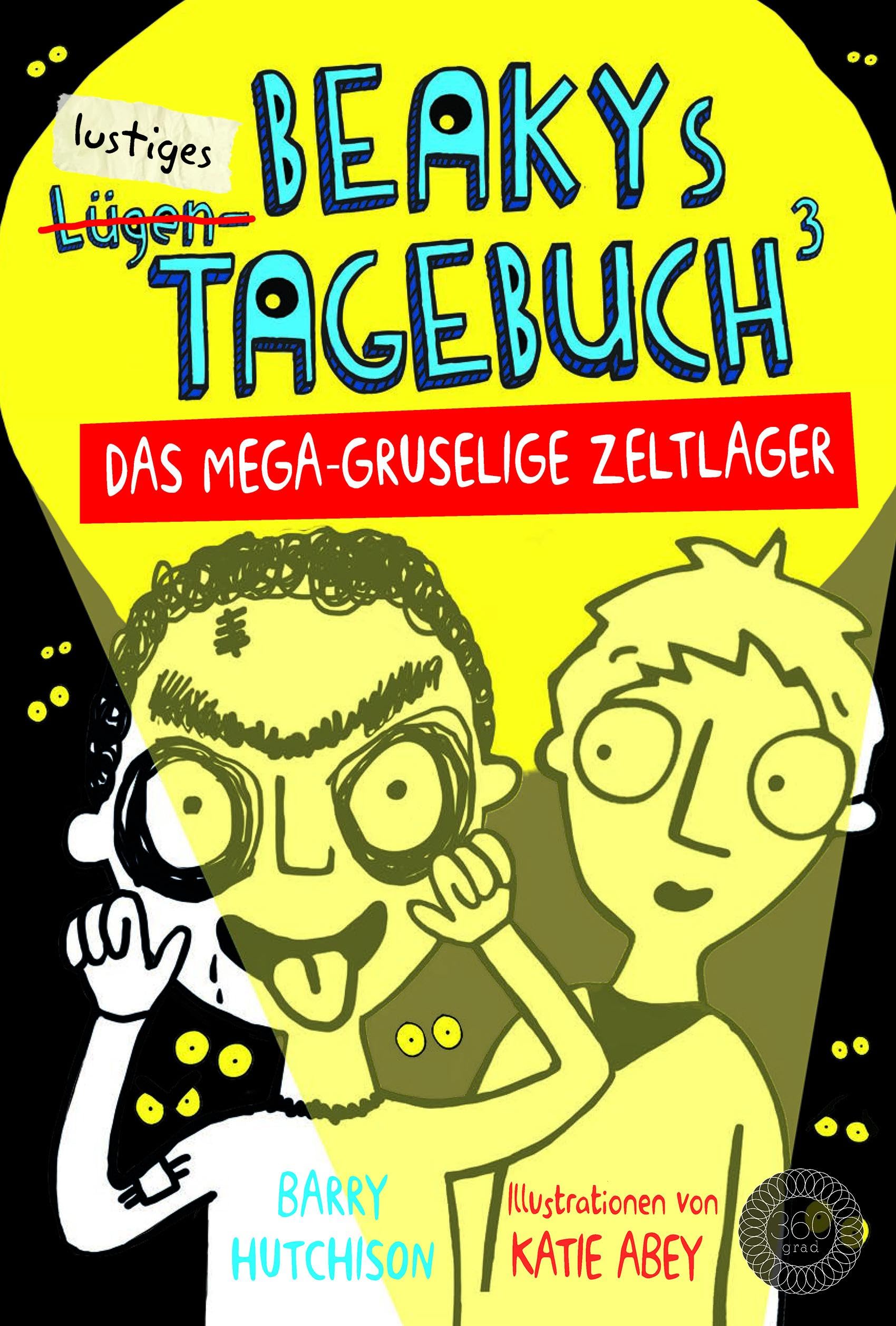 Beakys Tagebuch 3: Das mega-gruselige Zeltlager Novels & Short Stories