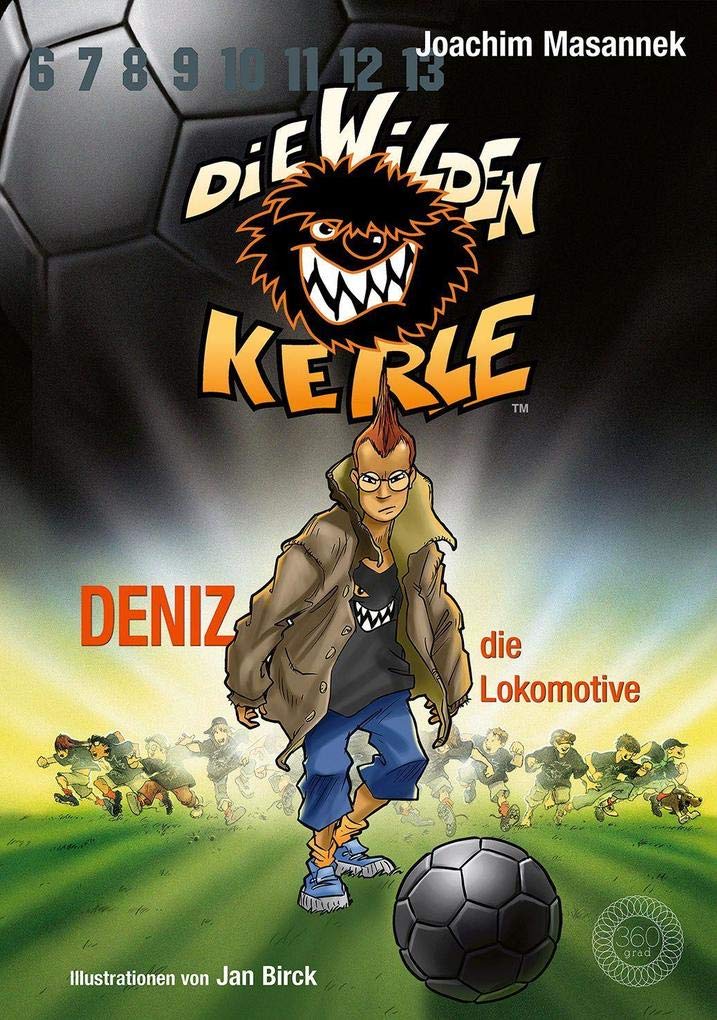 Die Wilden Kerle - Band 5: Deniz, die Lokomotive Leisure & Fun