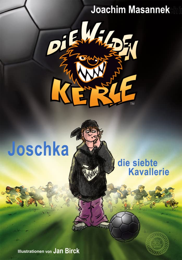 Die Wilden Kerle - Buch 9: Joschka, die siebte Kavallerie Leisure & Fun